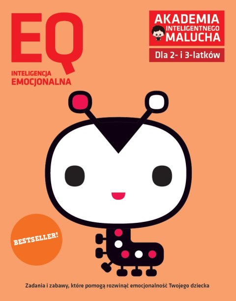 EQ-inteligencja emocjonalna dla 2-3 Akademia Inteligentnego Malucha EQ-inteligencja emocjonalna dla 2-3 Akademia Inteligentnego Malucha