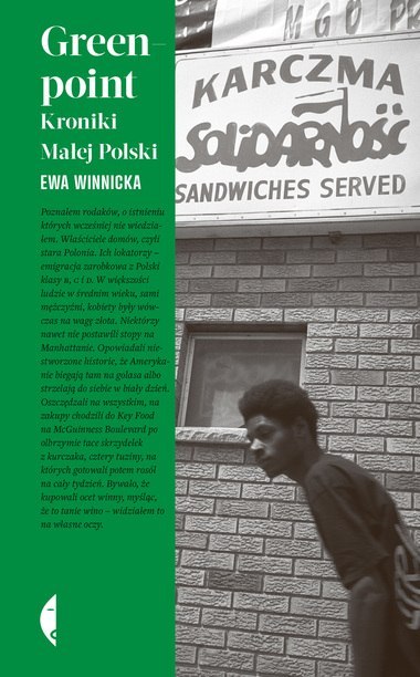 Greenpoint. Kroniki Małej Polski Greenpoint. Kroniki Małej Polski