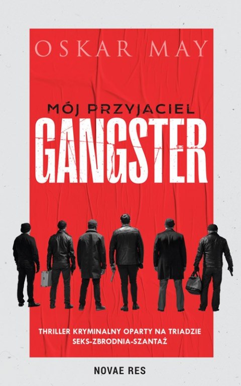 Mój przyjaciel gangster Mój przyjaciel gangster