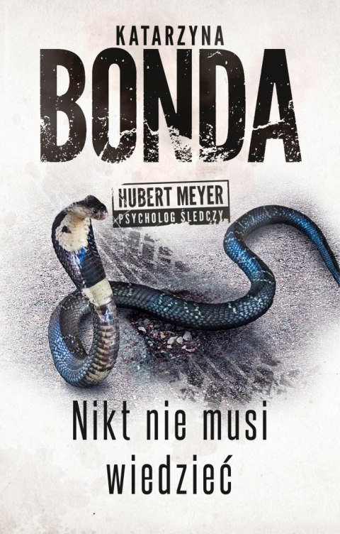 Nikt nie musi wiedzieć. Hubert Meyer. Tom 4 Nikt nie musi wiedzieć. Hubert Meyer. Tom 4