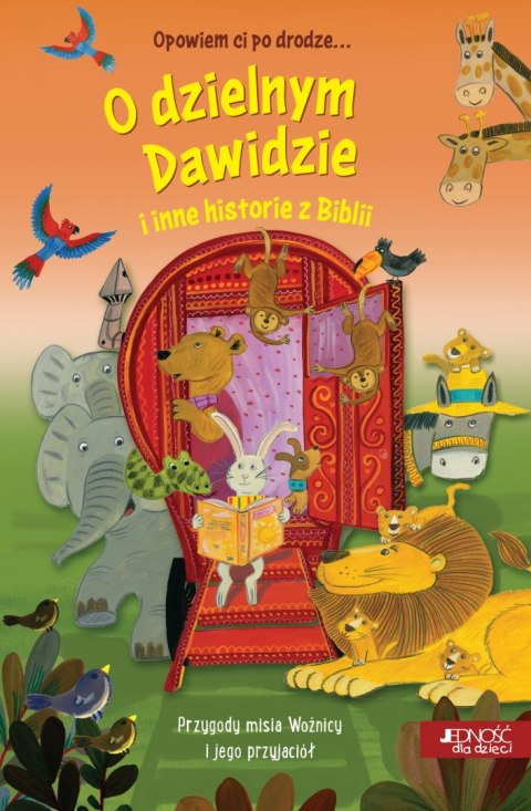 Opowiem ci po drodze.... O dzielnym Dawidzie i inne historie z Biblii Opowiem ci po drodze.... O dzielnym Dawidzie i inne historie z Biblii