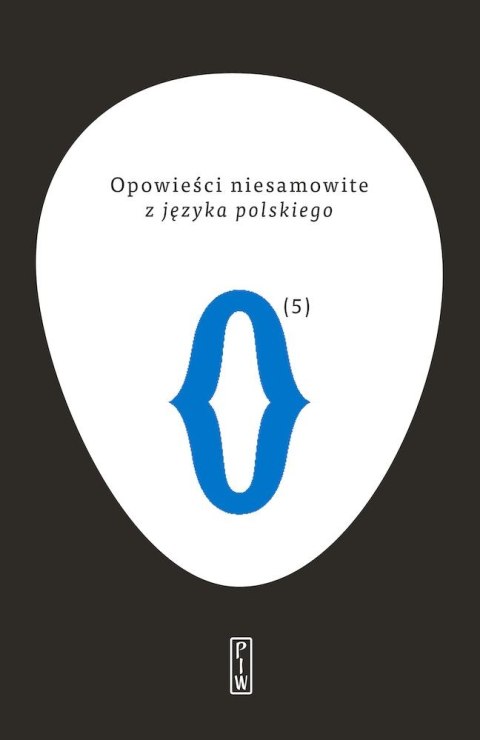 Opowieści niesamowite z języka polskiego. Tom 5 Opowieści niesamowite z języka polskiego. Tom 5