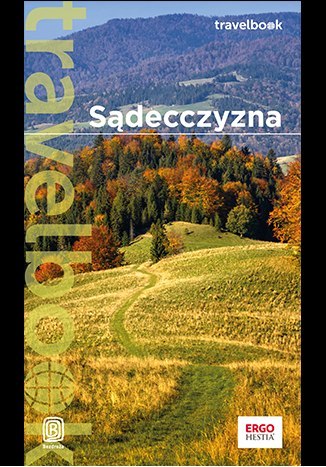 Sądecczyzna. Travelbook Sądecczyzna. Travelbook