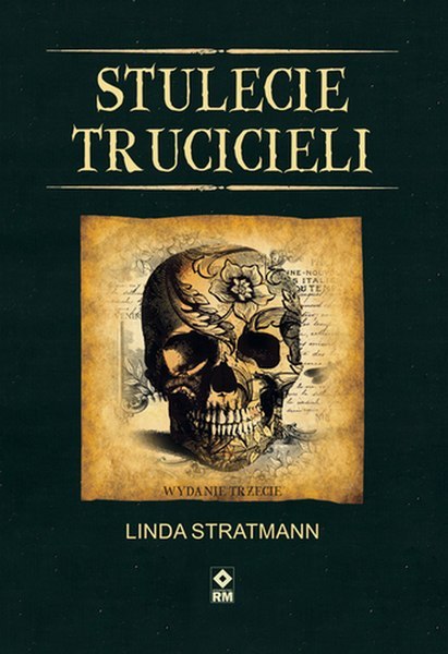 Stulecie trucicieli. Niesamowite historie wyd. 2021 Stulecie trucicieli. Niesamowite historie wyd. 2021