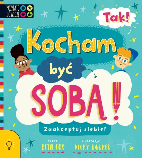 TAK! Kocham być Sobą TAK! Kocham być Sobą