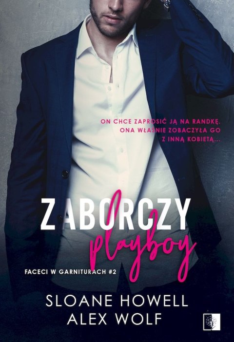 Zaborczy Playboy. Faceci w garniturach. Tom 2 Zaborczy Playboy. Faceci w garniturach. Tom 2