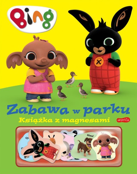Bing. Zabawa w parku. Książka z magnesami Bing. Zabawa w parku. Książka z magnesami