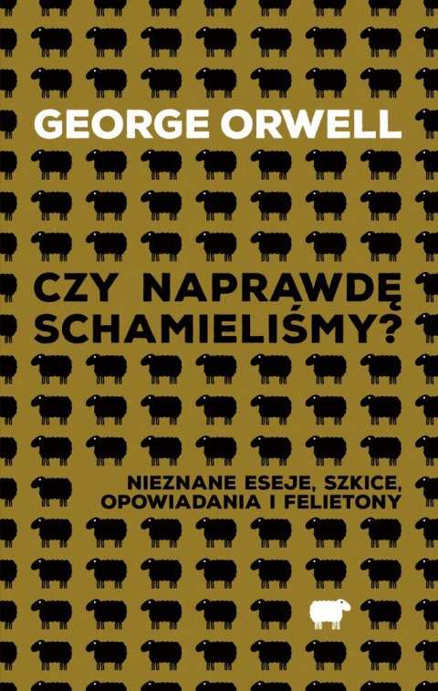 Czy naprawdę schamieliśmy?. Nieznane eseje, szkice, opowiadania i felietony Czy naprawdę schamieliśmy?. Nieznane eseje, szkice, opowiadania i felietony