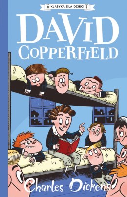 David Copperfield. Klasyka dla dzieci. Charles Dickens