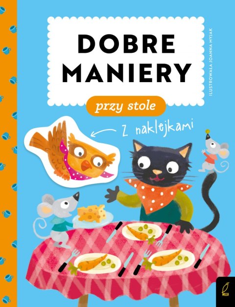 Dobre maniery. Dobre maniery przy stole Dobre maniery. Dobre maniery przy stole