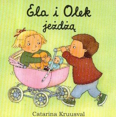 Ela i Olek jeżdżą Ela i Olek jeżdżą