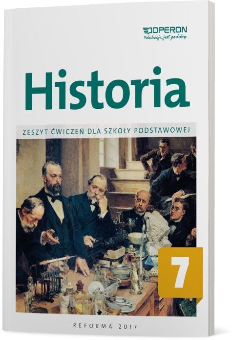 Historia zeszyt ćwiczeń dla klasy 7 szkoły podstawowej Historia zeszyt ćwiczeń dla klasy 7 szkoły podstawowej