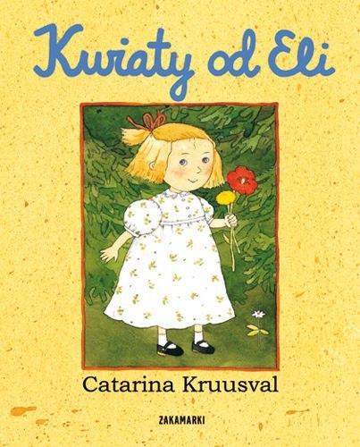 Kwiaty od Eli Kwiaty od Eli