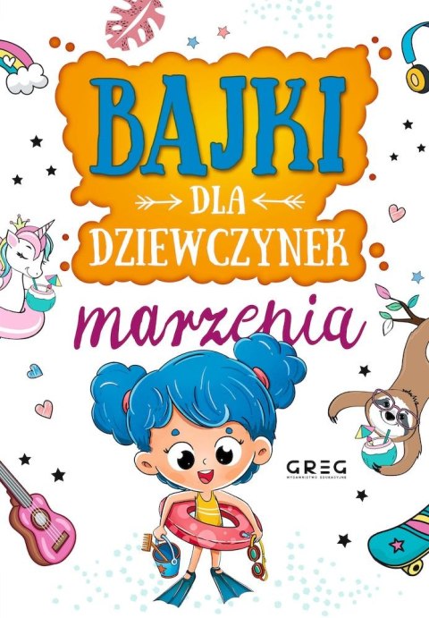 Marzenia. Bajki dla dziewczynek Marzenia. Bajki dla dziewczynek