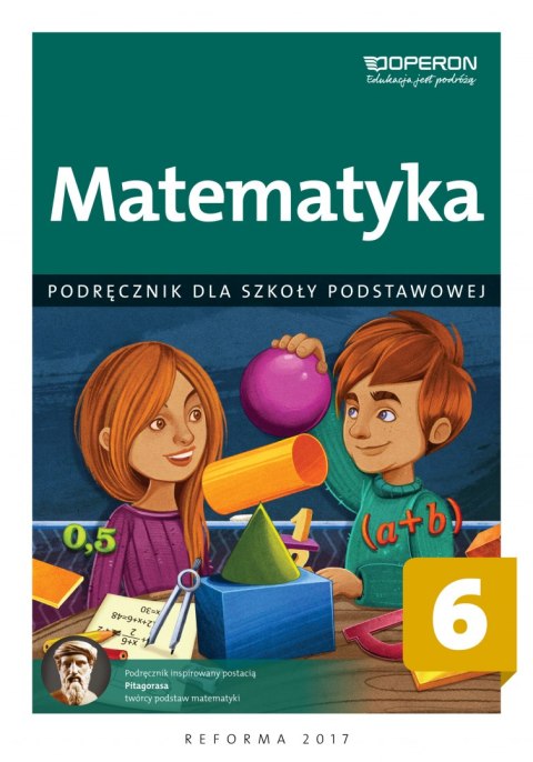 Matematyka podręcznik dla kalsy 6 szkoły podstawowej Matematyka podręcznik dla kalsy 6 szkoły podstawowej