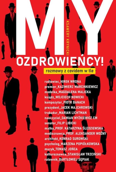 My, Ozdrowieńcy. Rozmowy z covidem w tle My, Ozdrowieńcy. Rozmowy z covidem w tle