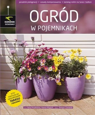 Ogród w pojemnikach Ogród w pojemnikach