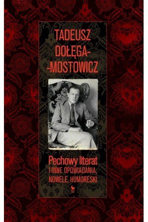 Pechowy literat i inne opowiadania Pechowy literat i inne opowiadania