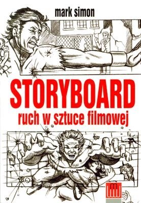 Storyboard ruch w sztuce filmowej Storyboard ruch w sztuce filmowej