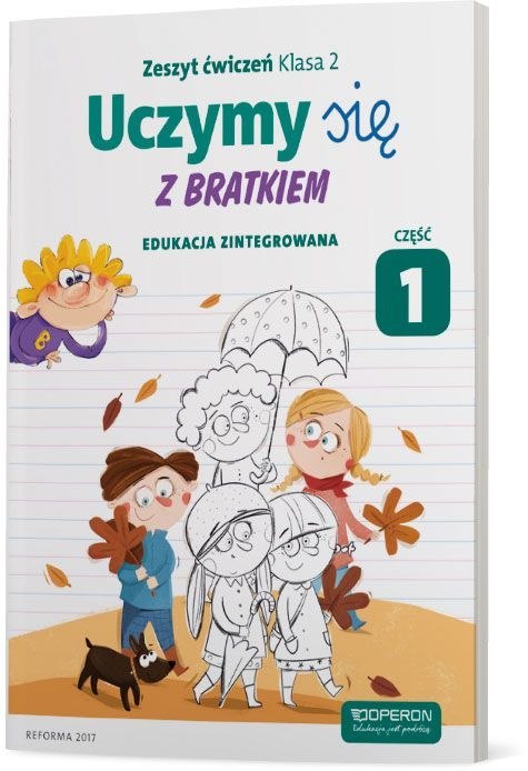Uczymy się z Bratkiem 2 Zeszyt ćwiczeń część 1 szkoła podstawowa Uczymy się z Bratkiem 2 Zeszyt ćwiczeń część 1 szkoła podstawowa