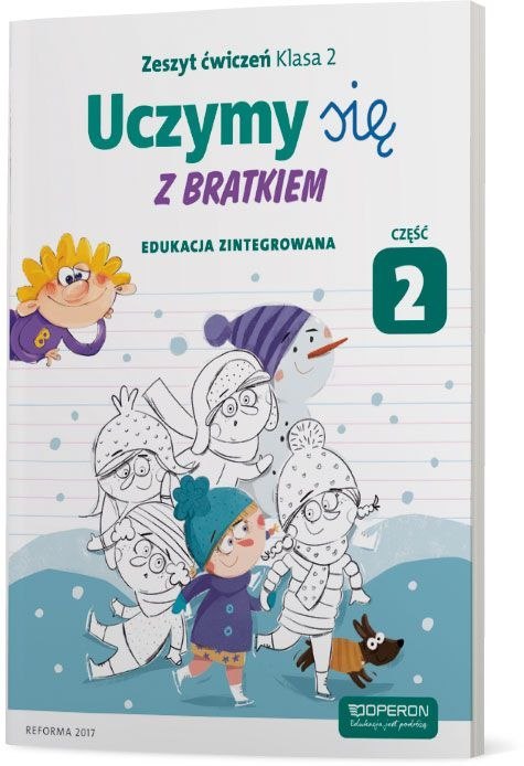 Uczymy się z Bratkiem 2 Zeszyt ćwiczeń część 2 szkoła podstawowa Uczymy się z Bratkiem 2 Zeszyt ćwiczeń część 2 szkoła podstawowa