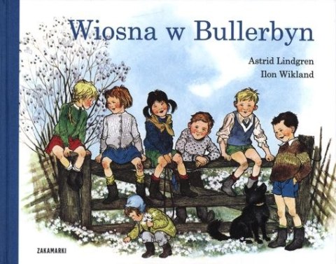Wiosna w Bullerbyn Wiosna w Bullerbyn