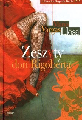 Zeszyty don rigoberta wyd. 2010 Zeszyty don rigoberta wyd. 2010
