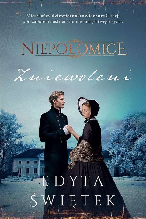 Zniewoleni. Niepołomice. Tom 1 Zniewoleni. Niepołomice. Tom 1