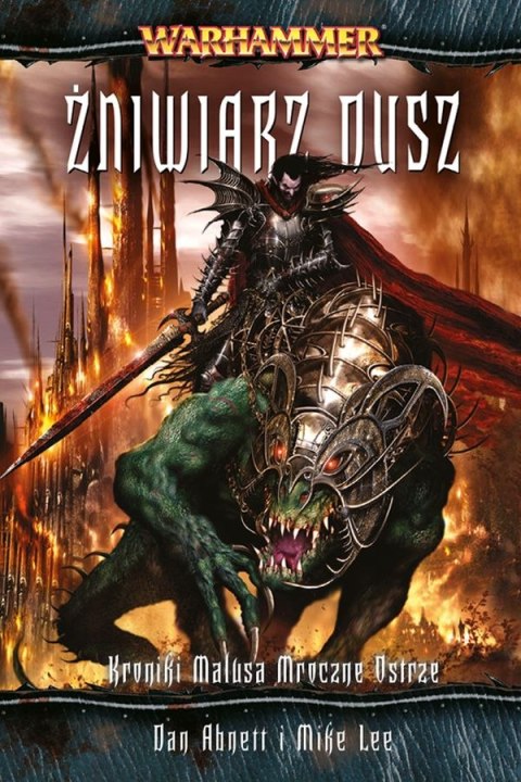Żniwiarz dusz. Kroniki Malusa Darkblade'a Żniwiarz dusz. Kroniki Malusa Darkblade'a