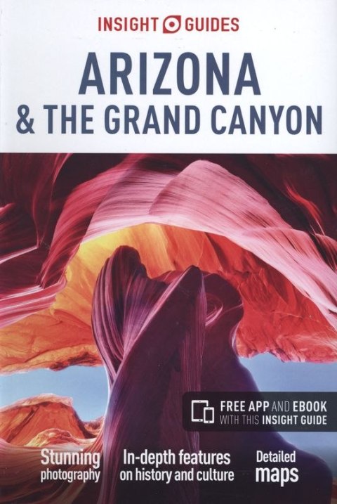 Arizona and the grand canyon insight guides Arizona and the grand canyon insight guides