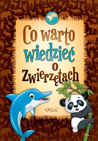 Co warto wiedzieć o zwierzętach Co warto wiedzieć o zwierzętach