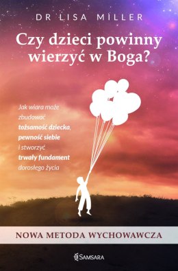 Czy dzieci powinny wierzyć w Boga