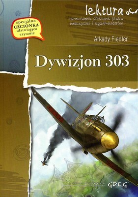 Dywizjon 303. Lektura z opracowaniem Dywizjon 303. Lektura z opracowaniem