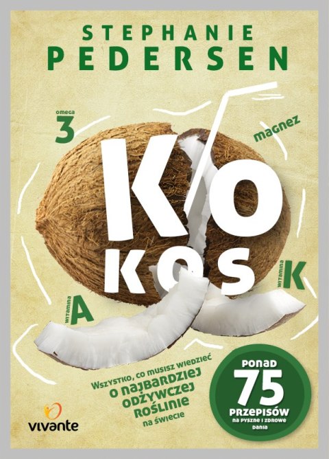 Kokos wszystko co musisz wiedzieć o najbardziej wszechstronnej roślinie na świecie Kokos wszystko co musisz wiedzieć o najbardziej wszechstronnej roślinie na świecie