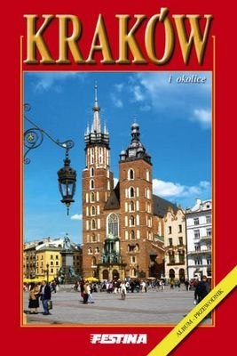 Kraków i okolice album przewodnik wer. polska Kraków i okolice album przewodnik wer. polska