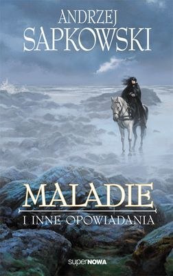 Maladie i inne opowiadania Maladie i inne opowiadania