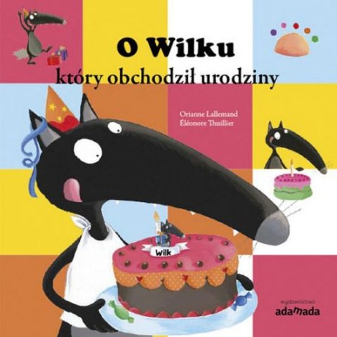 O Wilku, który obchodził urodziny O Wilku, który obchodził urodziny