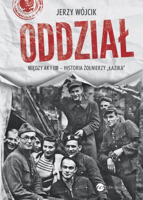 Oddział między ak i ub historia żołnierzy łazika Oddział między ak i ub historia żołnierzy łazika