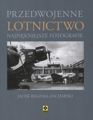 Przedwojenne lotnictwo najpiękniejsze fotografie Przedwojenne lotnictwo najpiękniejsze fotografie