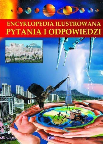 Pytania i odpowiedzi encyklopedia ilustrowana Pytania i odpowiedzi encyklopedia ilustrowana