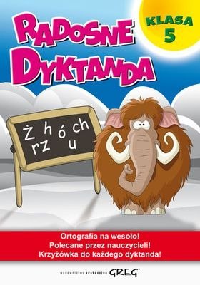 Radosne dyktanda. Klasa 5 Radosne dyktanda. Klasa 5