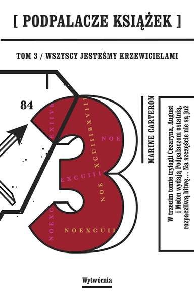 Wszyscy jesteśmy krzewicielami podpalacze książek Tom 3 Wszyscy jesteśmy krzewicielami podpalacze książek Tom 3