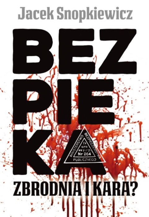 Bezpieka zbrodnia i kara Bezpieka zbrodnia i kara