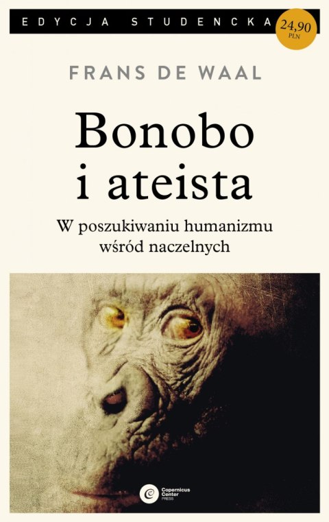 Bonobo i ateista w poszukiwaniu humanizmu wśród naczelnych wyd. 3 Bonobo i ateista w poszukiwaniu humanizmu wśród naczelnych wyd. 3