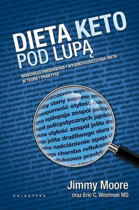 Dieta keto pod lupą nieskowęglowodanowa i wysokotłuszczowa dieta w teorii i praktyce Dieta keto pod lupą nieskowęglowodanowa i wysokotłuszczowa dieta w teorii i praktyce