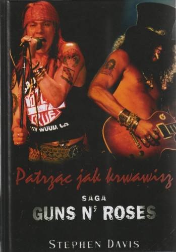 Guns n roses patrząc jak krwawisz wyd. 5 Guns n roses patrząc jak krwawisz wyd. 5