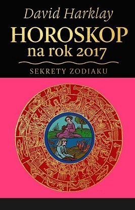 Horoskop na rok 2017 sekrety zodiaku Horoskop na rok 2017 sekrety zodiaku