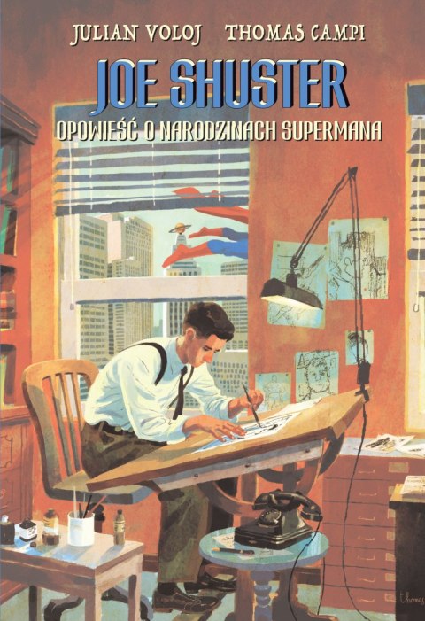 Joe shuster opowieść o narodzinach supermana Joe shuster opowieść o narodzinach supermana