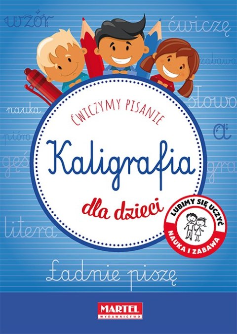 Kaligrafia dla dzieci Kaligrafia dla dzieci