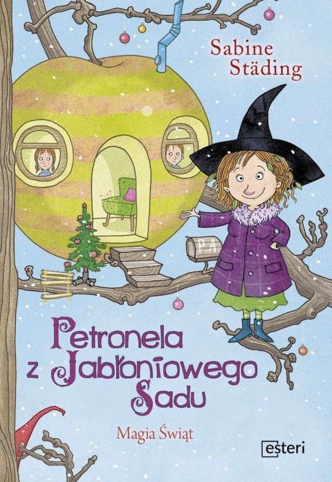 Magia świąt. Petronela z Jabłoniowego Sadu Magia świąt. Petronela z Jabłoniowego Sadu